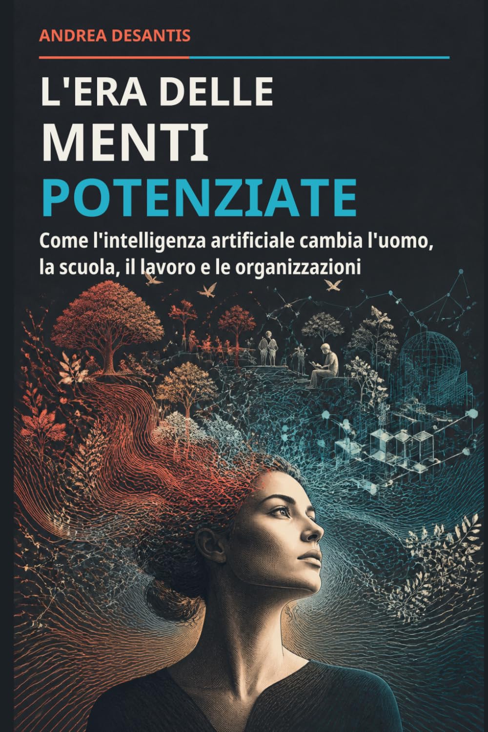 Copertina di L'era delle menti potenziate di Andrea DeSantis